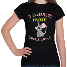 PRINTFASHION A legcukibb kisegér gazdija - Női póló - Fekete