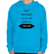 PRINTFASHION A legdominánsabb emberek januárban születnek - Gyerek kapucnis pulóver - Azúrkék