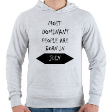 PRINTFASHION A legdominánsabb emberek júliusban születnek - Férfi kapucnis pulóver - Sport szürke