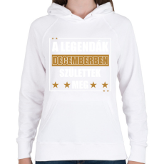 PRINTFASHION A legendák decemberben születtek meg - Női kapucnis pulóver - Fehér