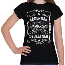 PRINTFASHION A legendák januárban születtek - Női póló - Fekete női póló