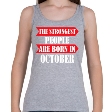PRINTFASHION A legerősebbek októberben születnek - Női atléta - Sport szürke női trikó