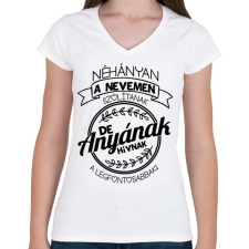 PRINTFASHION A legfontosabbak anyának hívnak - Női V-nyakú póló - Fehér női póló