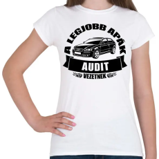 PRINTFASHION A legjobb apák audit vezetnek - Női póló - Fehér