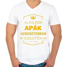 PRINTFASHION A legjobb apák augusztus - Férfi V-nyakú póló - Fehér férfi póló