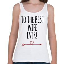 PRINTFASHION A legjobb feleségnek!  - Női atléta - Fehér női trikó