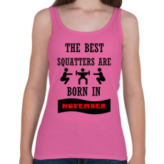 PRINTFASHION A legjobb guggolók novemberben születnek - Női atléta - Rózsaszín