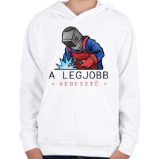 PRINTFASHION A legjobb hegesztő - Gyerek kapucnis pulóver - Fehér gyerek pulóver, kardigán