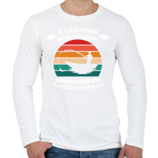 PRINTFASHION A legjobb horgászok márciusban születnek - Férfi hosszú ujjú póló - Fehér