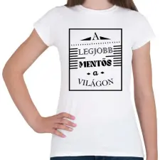 PRINTFASHION A legjobb mentős - Női póló - Fehér női póló