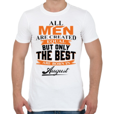 PRINTFASHION A legjobbak augusztusban születnek - Férfi póló - Fehér férfi póló
