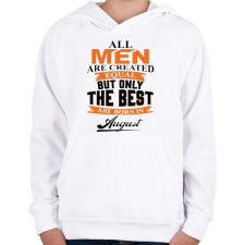 PRINTFASHION A legjobbak augusztusban születnek - Gyerek kapucnis pulóver - Fehér gyerek pulóver, kardigán