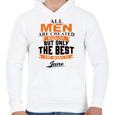 PRINTFASHION A legjobbak Júniusban születtek! - Férfi kapucnis pulóver - Fehér