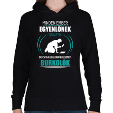PRINTFASHION A legjobbak lesznek burkolók - Női kapucnis pulóver - Fekete