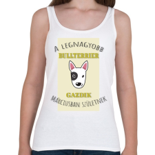 PRINTFASHION A legnagyobb gazdi - Bullterrier - hónappal - Női atléta - Fehér női trikó