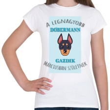 PRINTFASHION A legnagyobb gazdi - Dobermann - hónappal - Női póló - Fehér női póló
