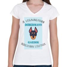 PRINTFASHION A legnagyobb gazdi - Dobermann - hónappal - Női V-nyakú póló - Fehér női póló