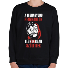 PRINTFASHION A legnagyobb pénzrablók februárban születtek - Gyerek pulóver - Fekete gyerek pulóver, kardigán