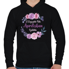 PRINTFASHION A legszebb nők áprilisban születtek - Férfi kapucnis pulóver - Fekete