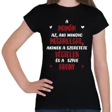 PRINTFASHION A mamám az, aki mindig meghallgat - Fehér - Női póló - Fekete női póló