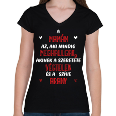PRINTFASHION A mamám az, aki mindig meghallgat - Fehér - Női V-nyakú póló - Fekete
