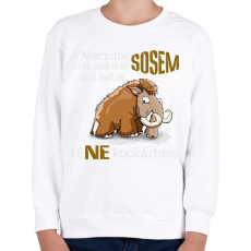 PRINTFASHION a mamutok sosem - Gyerek pulóver - Fehér