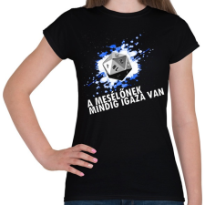 PRINTFASHION A mesélőnek mindig igaza van /világos minta/ - Női póló - Fekete női póló