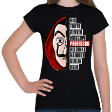 PRINTFASHION A nagy pénzrablás - La Casa de Papel - Money Heist - Női póló - Fekete