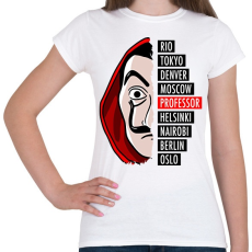 PRINTFASHION A nagy pénzrablás - La casa de papel - Női póló - Fehér