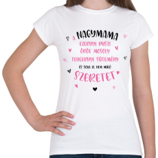 PRINTFASHION A nagymama ezernyi puszi - Női póló - Fehér