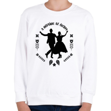 PRINTFASHION A néptánc az életem - Gyerek pulóver - Fehér gyerek pulóver, kardigán
