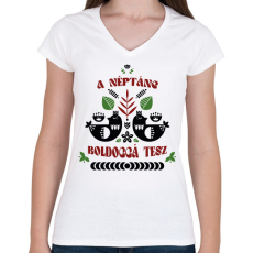 PRINTFASHION A néptánc boldoggá tesz - Női V-nyakú póló - Fehér