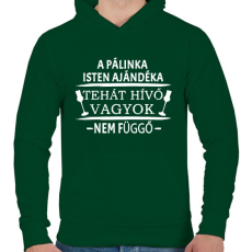 PRINTFASHION A pálinka isten ajándéka! - Férfi kapucnis pulóver - Sötétzöld
