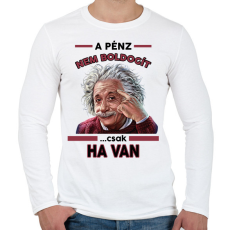 PRINTFASHION A pénz nem boldogít! - Férfi hosszú ujjú póló - Fehér