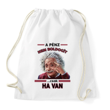 PRINTFASHION A pénz nem boldogít! - Sportzsák, Tornazsák - Fehér tornazsák