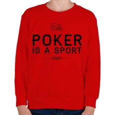 PRINTFASHION A pókerezés egy sport - Gyerek pulóver - Piros