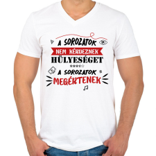 PRINTFASHION A sorozatok megértenek - Férfi V-nyakú póló - Fehér férfi póló