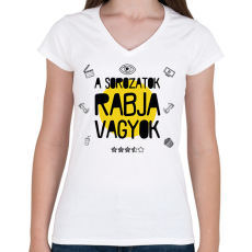 PRINTFASHION A sorozatok rabja - Női V-nyakú póló - Fehér