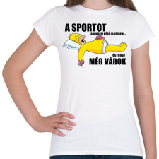 PRINTFASHION A sportot sohasem késő elkezdeni... - Női póló - Fehér női póló