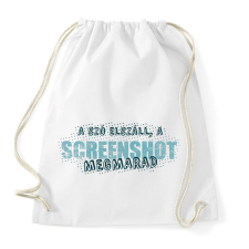 PRINTFASHION A szó elszáll, a screenshot megmarad - Sportzsák, Tornazsák - Fehér tornazsák