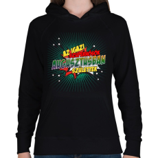 PRINTFASHION A szuperhősök augusztusban születtek - Női kapucnis pulóver - Fekete