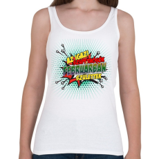 PRINTFASHION A szuperhősök februárban születtek - Női atléta - Fehér