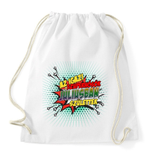 PRINTFASHION A szuperhősök júliusban születtek - Sportzsák, Tornazsák - Fehér tornazsák