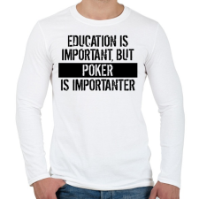 PRINTFASHION A tanulás fontos, de a póker fontosabb! - Férfi hosszú ujjú póló - Fehér férfi póló
