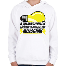 PRINTFASHION A villanyszerlők sötétben is otthonosan mozognak - Gyerek kapucnis pulóver - Fehér gyerek pulóver, kardigán