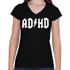 PRINTFASHION ADHD - Női V-nyakú póló - Fekete női póló