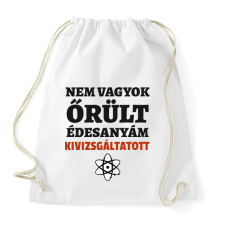PRINTFASHION Agymenők - nem vagyok őrült - Sportzsák, Tornazsák - Fehér tornazsák