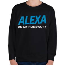 PRINTFASHION Alexa Do My Home work - Gyerek pulóver - Fekete