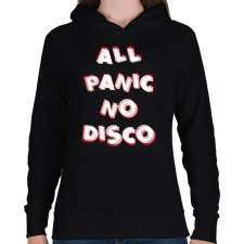 PRINTFASHION All panic no disco - Női kapucnis pulóver - Fekete női pulóver, kardigán