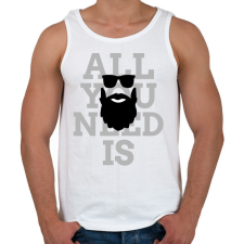 PRINTFASHION All you need is beard - Férfi atléta - Fehér atléta, trikó